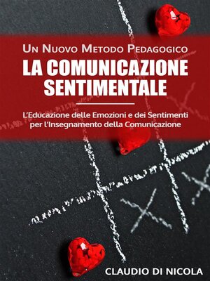 cover image of La Comunicazione Sentimentale Un Nuovo Metodo Pedagogico